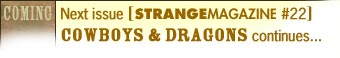 More Cowboys and Dragons Next Issue
