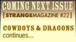 More Cowboys & Dragons Next Issue